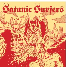 Satanic Surfers - Back from Hell