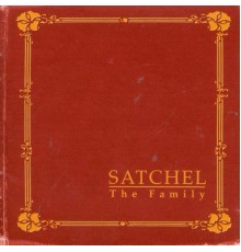 Satchel - The Family