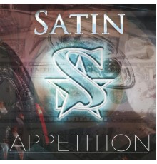 Satin - Appetition