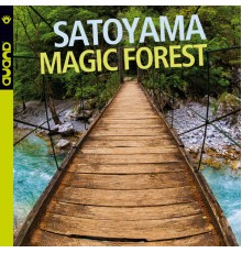 Satoyama - Magic Forest