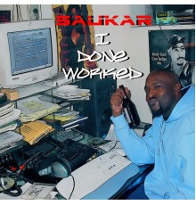 Saukar - I Done Worked