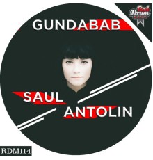 Saul Antolin - Gundabab (Original Mix)