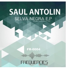 Saul Antolin - Selva Negra EP