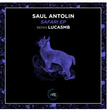 Saul Antolin - Safari EP