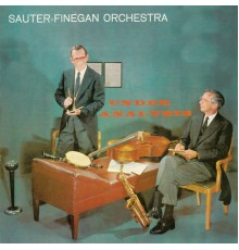 Sauter-Finegan Orchestra - Under Analysis  (Remastered)