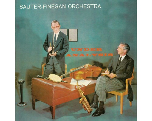 Sauter-Finegan Orchestra - Under Analysis  (Remastered)