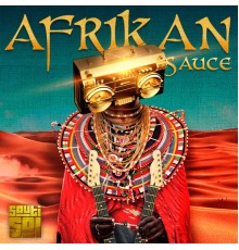 Sauti Sol - Afrikan Sauce