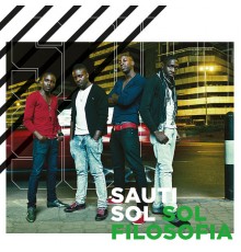 Sauti Sol - Sauti Sol - Sol Filosofia