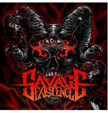 Savage Existence - Savage Existence