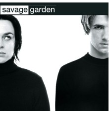 Savage Garden - Savage Garden