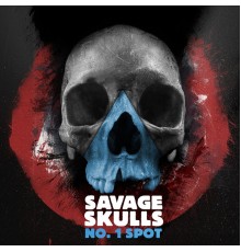 Savage Skulls - No. 1 Spot