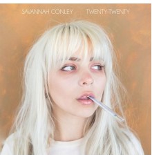 Savannah Conley - Twenty-Twenty