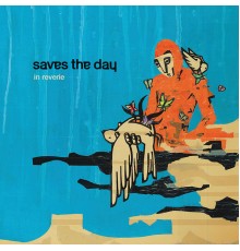 Saves The Day - In Reverie