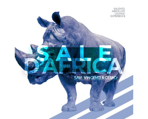 Savi Vincenti & Cesko - Sale D’Africa