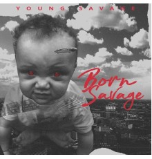 Savii - Born Savage