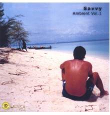 Savvy - Ambient Vol. 1