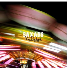 Saxado - My Daylight