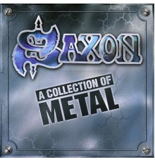 Saxon - A Collection Of Metal