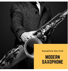 Saxophone Jazz Club, Adam Październy - Modern Saxophone