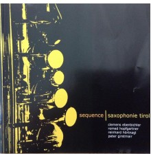 Saxophonie Tirol - Sequence