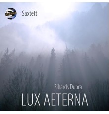 Saxtett - Lux Aeterna