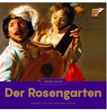 Sayan Saadi - Der Rosengarten