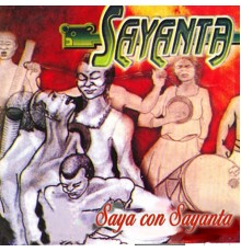 Sayanta - Saya Con Sayanta