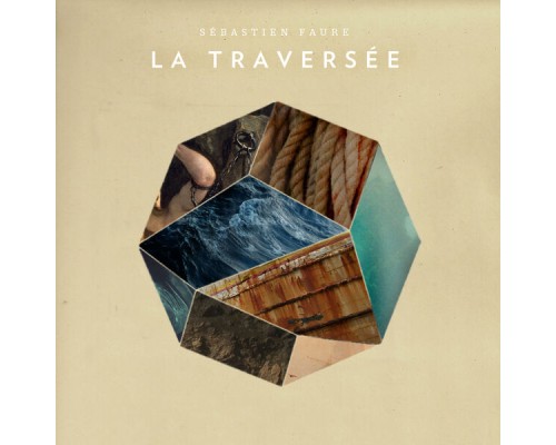 Sébastien Faure - La Traversée