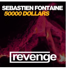 Sébastien Fontaine - 50000 Dollars