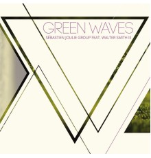 Sébastien Joulie - Green Waves