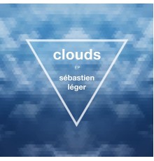 Sébastien Léger - Clouds EP