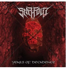 Scaffold - Years of Decadence