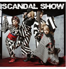 Scandal - SCANDAL SHOW