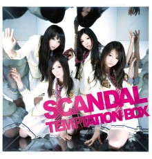 Scandal - TEMPTATION BOX