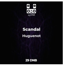 Scandal - Huguenot