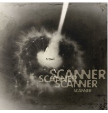 Scanner - Trawl