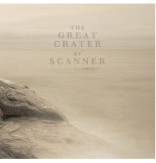 Scanner - The Great Crater