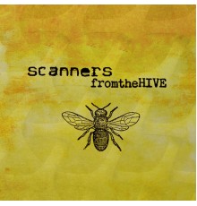 Scanners - From The Hive