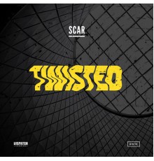 Scar - Twisted EP