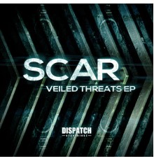 Scar - Veiled Threats - EP