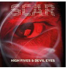 Scar - High Fives & Devil Eyes