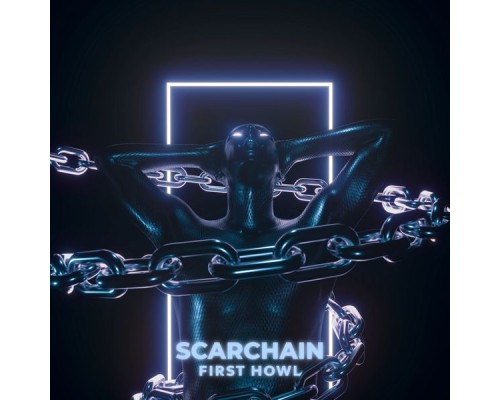 Scarchain - First Howl