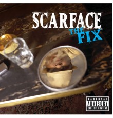 Scarface - The Fix