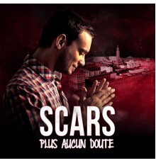 Scars - Plus aucun doute