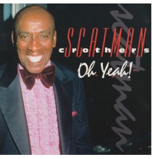 Scatman Crothers - Oh Yeah!