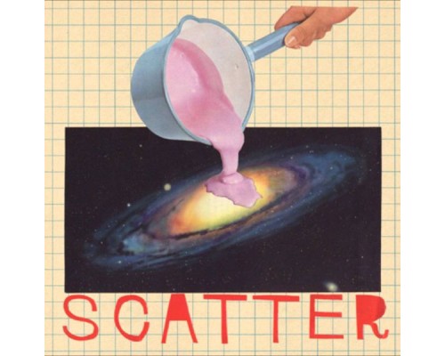 Scatter - Surprising Sing, Stupendous Love