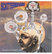 Scatterbrain - Mundus Intelletualis