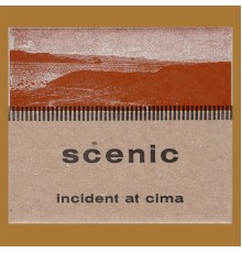 Scenic - Incident at Cima