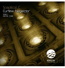 Sceptical C - Curfew Neglector