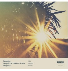 Scepticz - Ikki / Forged / Relate